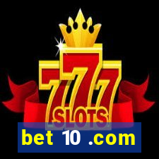 bet 10 .com